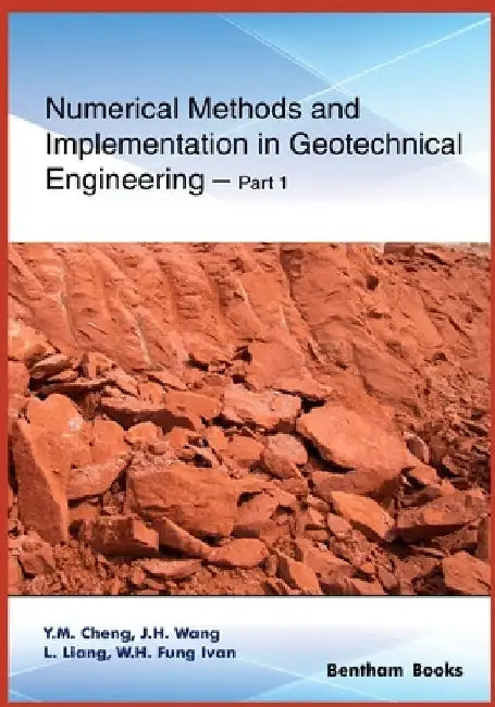 Numerical Methods and Implementation in Geotechnical Engineering - Part 1 by J. H. Wang