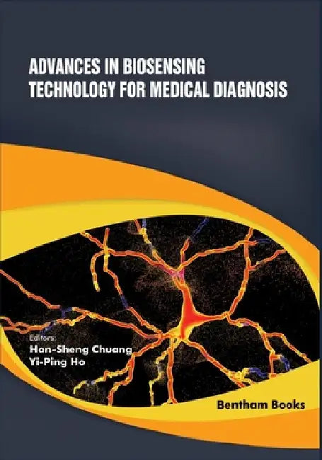 Advances in Biosensing Technology for Medical Diagnosis by Yi-Ping Ho