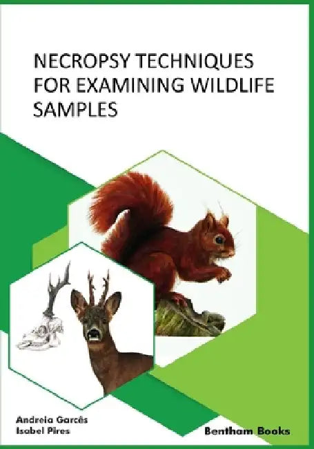 Necropsy Techniques for Examining Wildlife Samples by Andreia Garcês