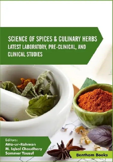 Science of Spices & Culinary Herbs: Latest Laboratory, Pre-clinical, and Clinical Studies Vol. 3 by M. Iqbal Choudhary