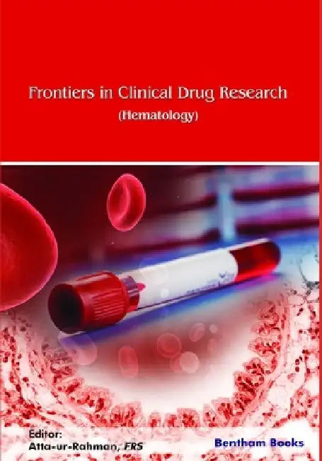 Frontiers in Clinical Drug Research-Hematology-Volume 4 by Atta Ur Rahman