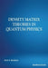 Density Matrix Theories in Quantum Physics by Boris V. Bondarev