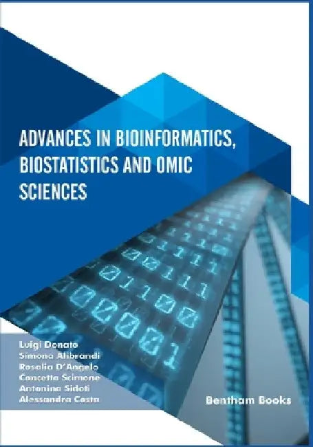 Advances in Bioinformatics, Biostatistics and Omic Sciences by Simona Alibrandi