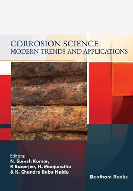 Corrosion Science: Modern Trends and Applications by Anjan Banerjee