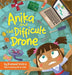 Anika and the Difficult Drone: A fun, diverse children's book that encourages STEM learning and patience by Kameel Vohra