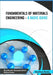 Fundamentals of Materials Engineering - A Basic Guide by Orhan Uzun