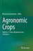 Agronomic Crops: Volume 3: Stress Responses and Tolerance by Mirza Hasanuzzaman