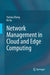 Network Management in Cloud and Edge Computing by Yuchao Zhang