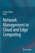 Network Management in Cloud and Edge Computing by Yuchao Zhang
