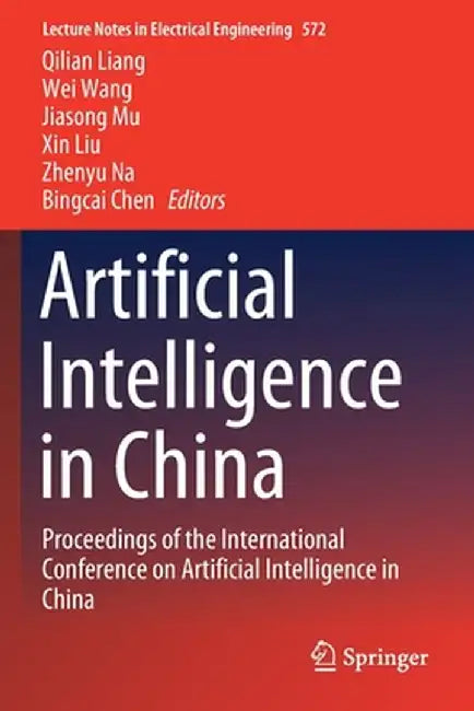 Artificial Intelligence in China: Proceedings of the International Conference on Artificial Intelligence in China by Qilian Liang