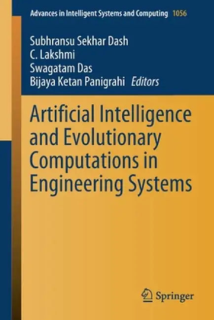 Artificial Intelligence and Evolutionary Computations in Engineering Systems by Subhransu Sekhar Dash