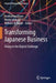 Transforming Japanese Business: Rising to the Digital Challenge by Anshuman Khare