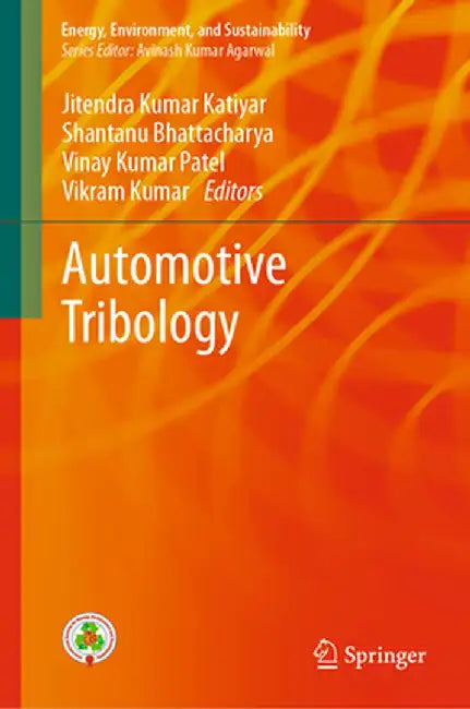 Automotive Tribology by Jitendra Kumar Katiyar