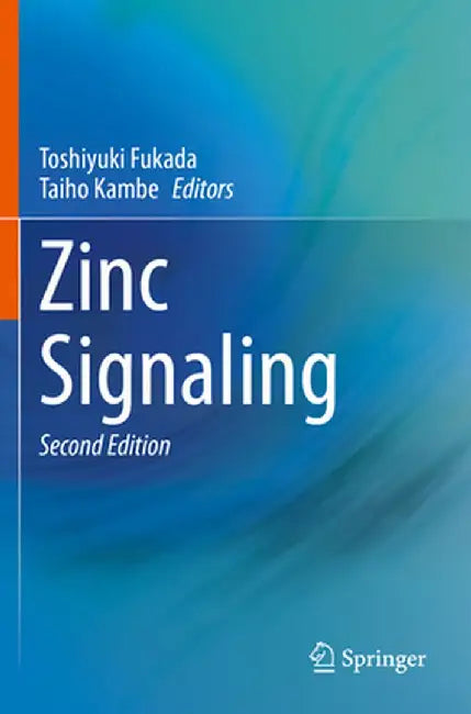 Zinc Signaling by Toshiyuki Fukada