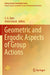 Geometric and Ergodic Aspects of Group Actions by S. G. Dani