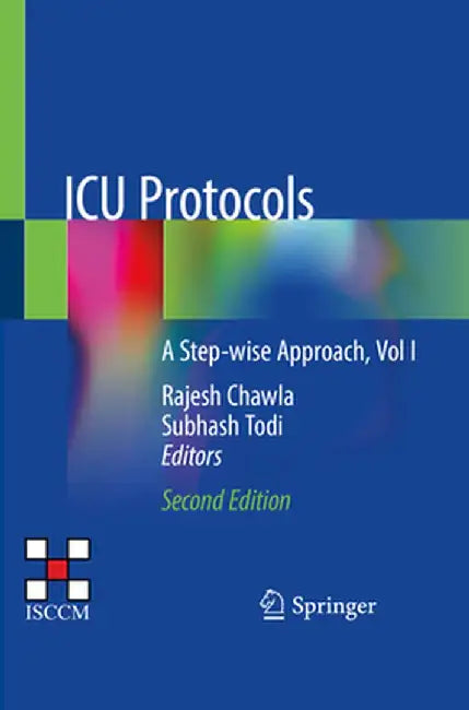 ICU Protocols: A Step-Wise Approach, Vol I by Rajesh Chawla