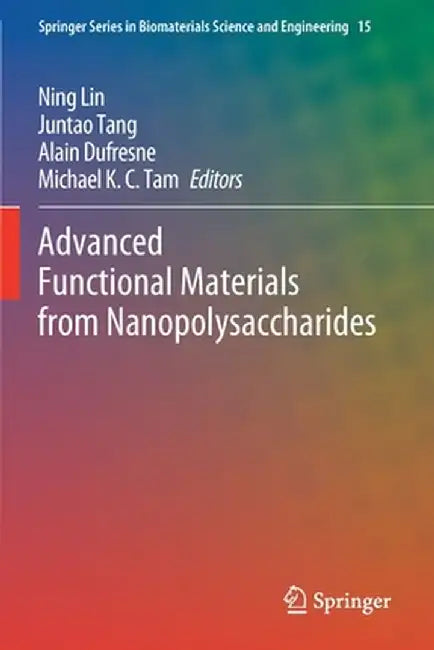 Advanced Functional Materials from Nanopolysaccharides by Ning Lin