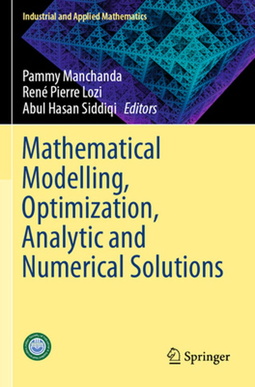 Mathematical Modelling Optimization Analytic and Numerical Solutions by Pammy Manchanda