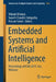 Embedded Systems and Artificial Intelligence: Proceedings of Esai 2019, Fez, Morocco by Vikrant Bhateja