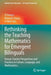 Rethinking the Teaching Mathematics for Emergent Bilinguals: Korean Teacher Perspectives and Practices in Culture, Language, and Mathematics by Ji Yeong I