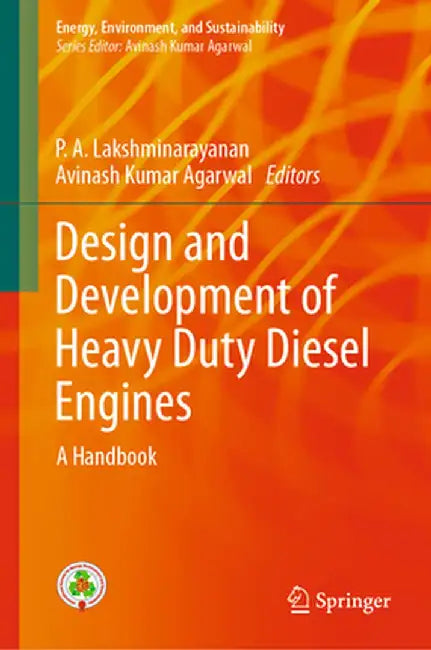 Design and Development of Heavy Duty Diesel Engines: A Handbook by Lakshminarayanan
