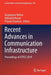 Recent Advances in Communication Infrastructure: Proceedings of Icpcci 2019 by Axaykumar Mehta
