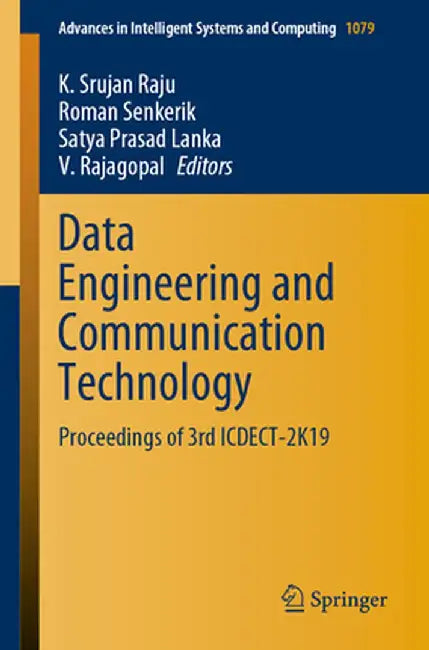 Data Engineering and Communication Technology: Proceedings of 3rd Icdect-2k19 by K. Srujan Raju