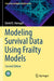 Modeling Survival Data Using Frailty Models: Second Edition by David D. Hanagal