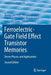Ferroelectric-Gate Field Effect Transistor Memories: Device Physics and Applications by Byung-Eun Park
