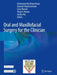 Oral and Maxillofacial Surgery for the Clinician by Bonanthaya K