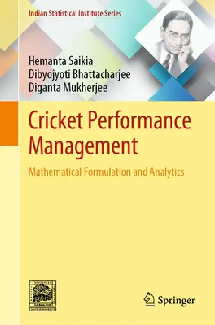 Cricket Performance Management: Mathematical Formulation and Analytics by Hemant Saikia
