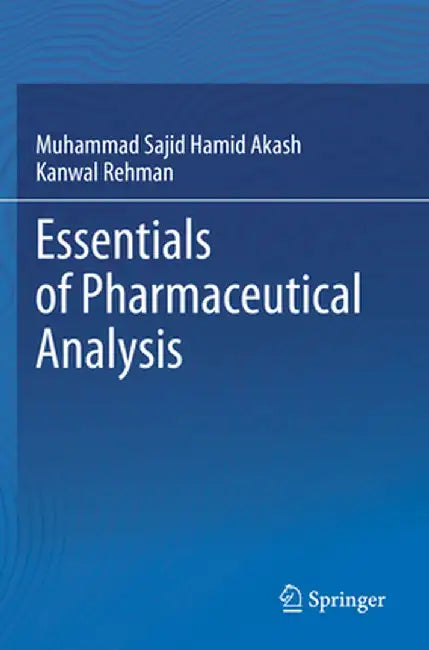 Essentials of Pharmaceutical Analysis by Muhammad Sajid Hamid Akash