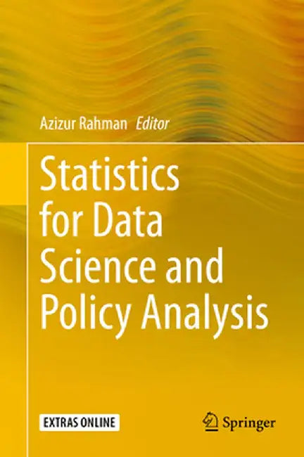 Statistics for Data Science and Policy Analysis by Azizur Rahman