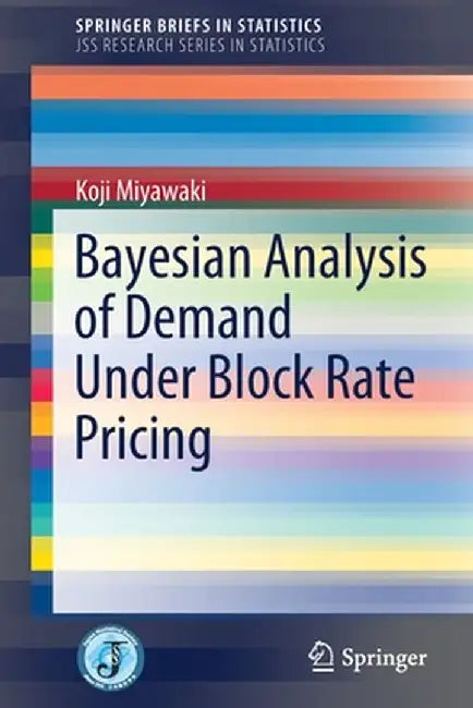 Bayesian Analysis of Demand Under Block Rate Pricing by Koji Miyawaki