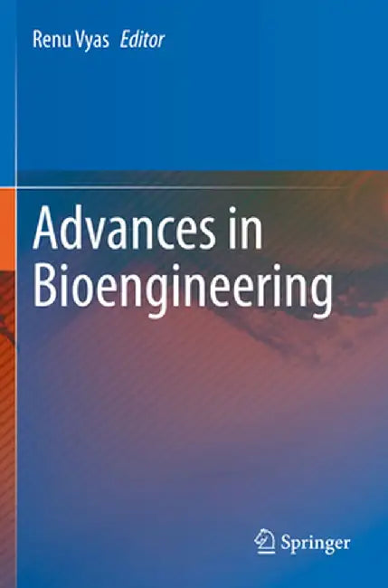 Advances in Bioengineering by Renu Vyas