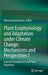 Plant Ecophysiology and Adaptation Under Climate Change: Mechanisms and Perspectives I: General Consequences and Plant Responses by Mirza Hasanuzzaman