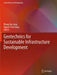 Geotechnics for Sustainable Infrastructure Development by Phung Duc Long