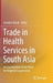 Trade in Health Services in South Asia: An Examination of the Need for Regional Cooperation by Arindam Banik