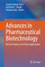 Advances in Pharmaceutical Biotechnology: Recent Progress and Future Applications by Jayanta Kumar Patra