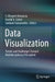 Data Visualization: Trends and Challenges Toward Multidisciplinary Perception by S. Margret Anouncia