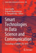 Smart Technologies in Data Science and Communication: Proceedings of Smart-Dsc 2019 by Jinan Fiaidhi