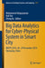 Big Data Analytics for Cyber-Physical System in Smart City: Bdcps 2019, 28-29 December 2019, Shenyang, China by Mohammed Atiquzzaman