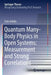 Quantum Many-Body Physics in Open Systems: Measurement and Strong Correlations by Yuto Ashida