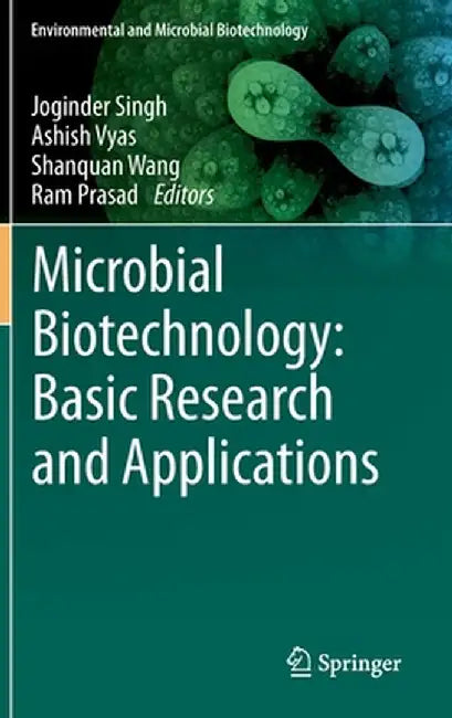 Microbial Biotechnology: Basic Research and Applications by Joginder Singh