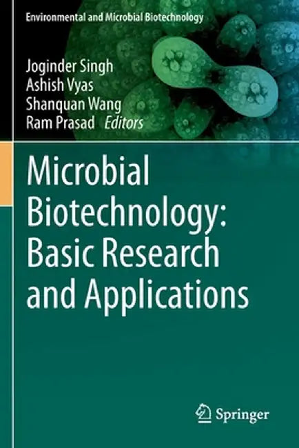 Microbial Biotechnology: Basic Research and Applications by Joginder Singh
