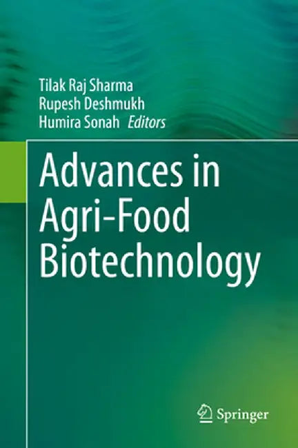 Advances in Agri-Food Biotechnology by Tilak Raj Sharma