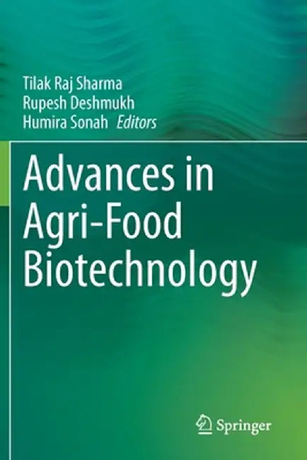 Advances in Agri-Food Biotechnology by Tilak Raj Sharma