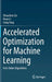 Accelerated Optimization for Machine Learning: First-Order Algorithms by Zhouchen Lin
