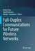 Full-Duplex Communications for Future Wireless Networks by Hirley Alves