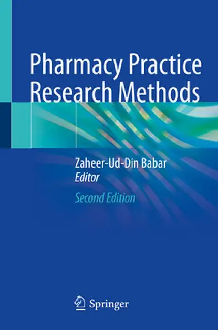Pharmacy Practice Research Methods by Zaheer-Ud-Din Babar